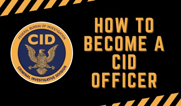 How to become a CID Officer