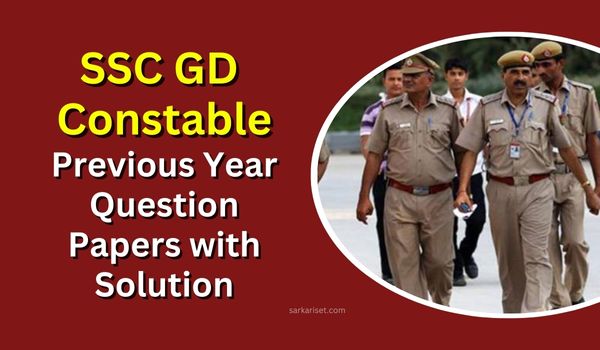 SSC GD Constable Exam Previous Year Question Papers
