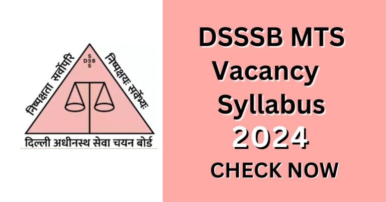 DSSSB MTS Vacancy 2024 Syllabus