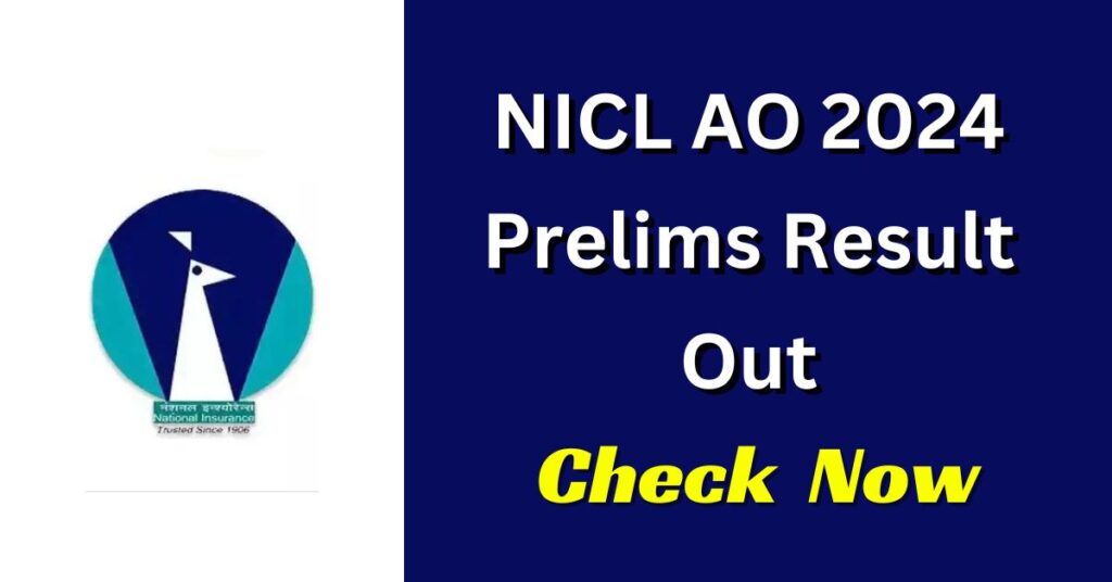 NICL AO 2024 Prelims Result Out