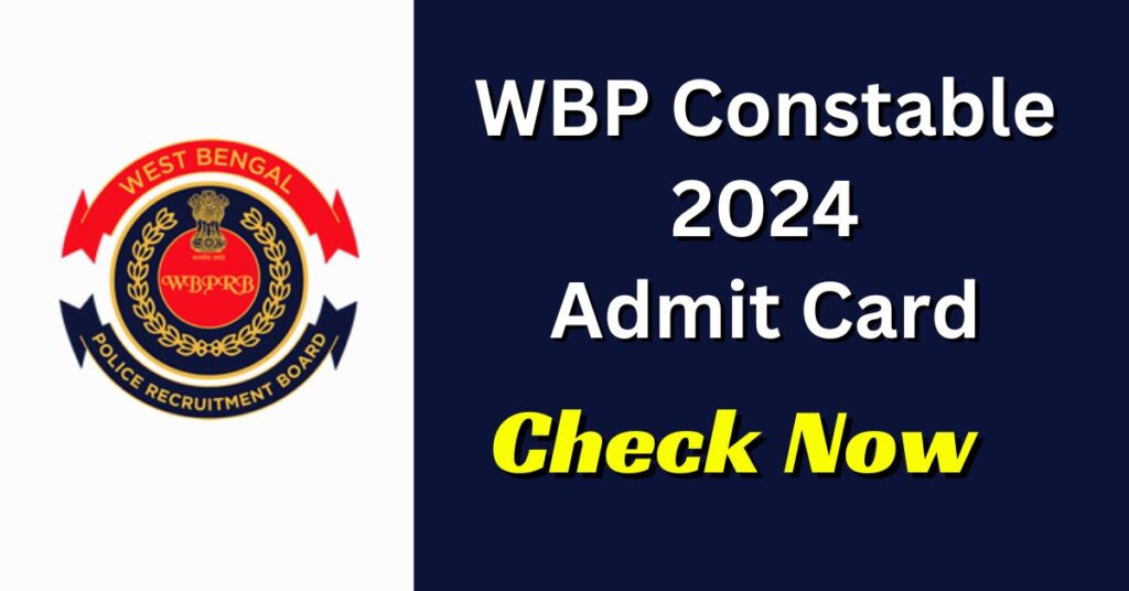 WBP Constable 2024 Admit Card